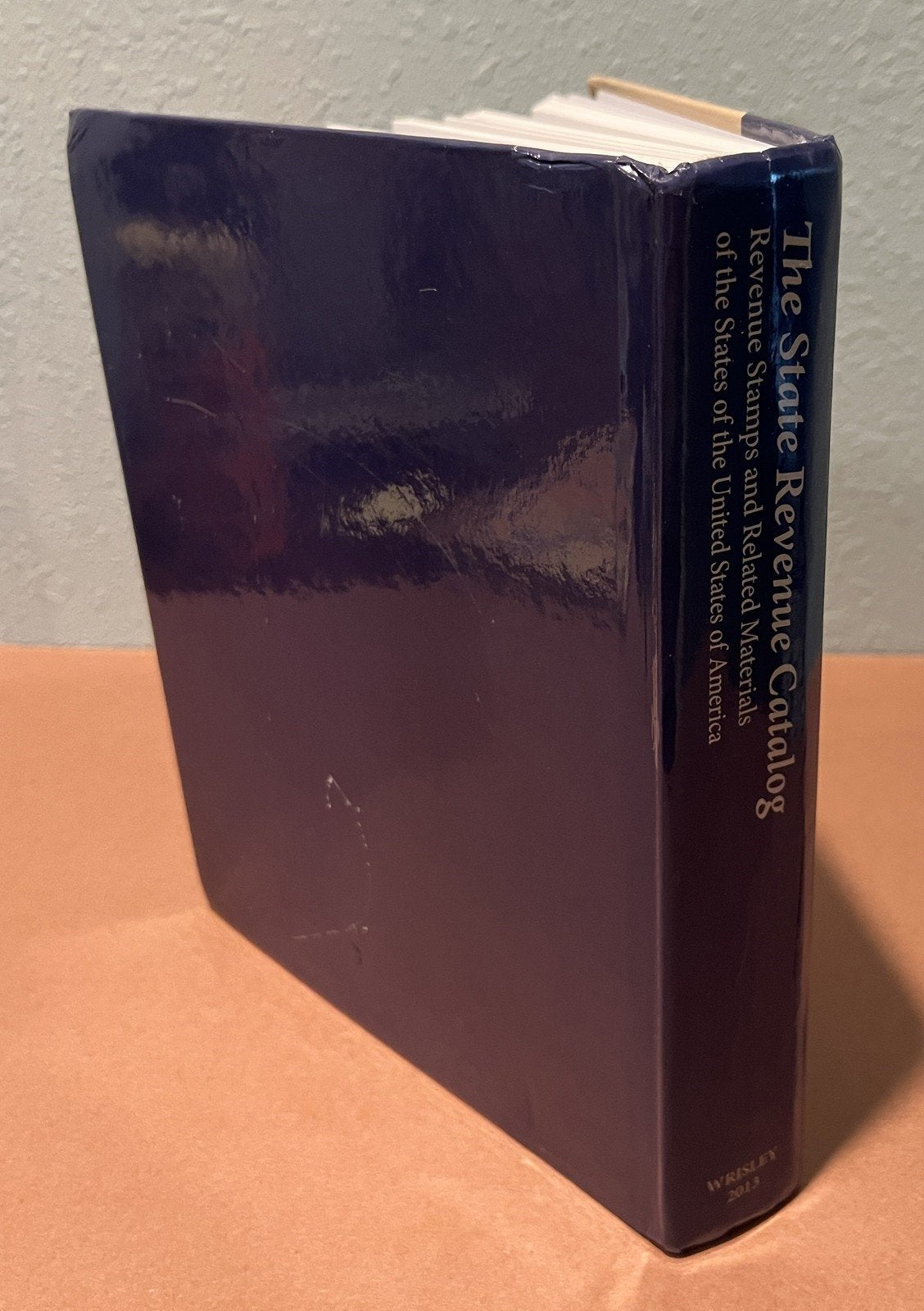 The State Revenue Catalog 2013 Edited by Dave Wrisley Hard Cover ZAYIX