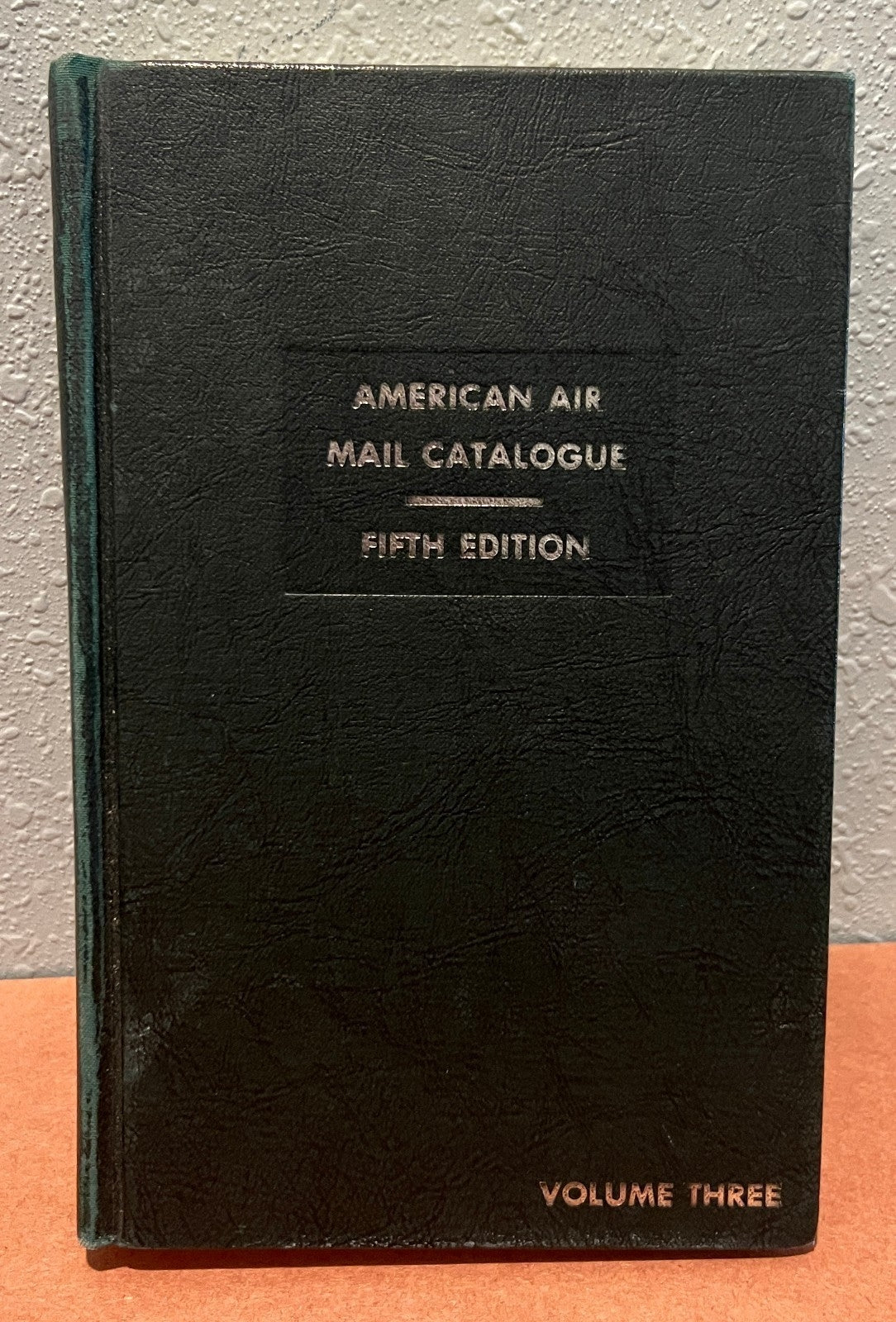 American Air Mail Catalogue Fifth Edition Volume Three ZAYIX