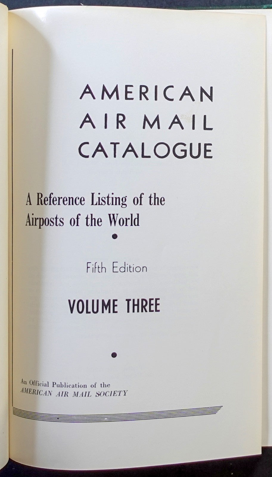 American Air Mail Catalogue Fifth Edition Volume Three ZAYIX